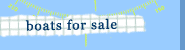 [ boats for sale ]
