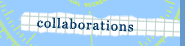 [ collaborations ]